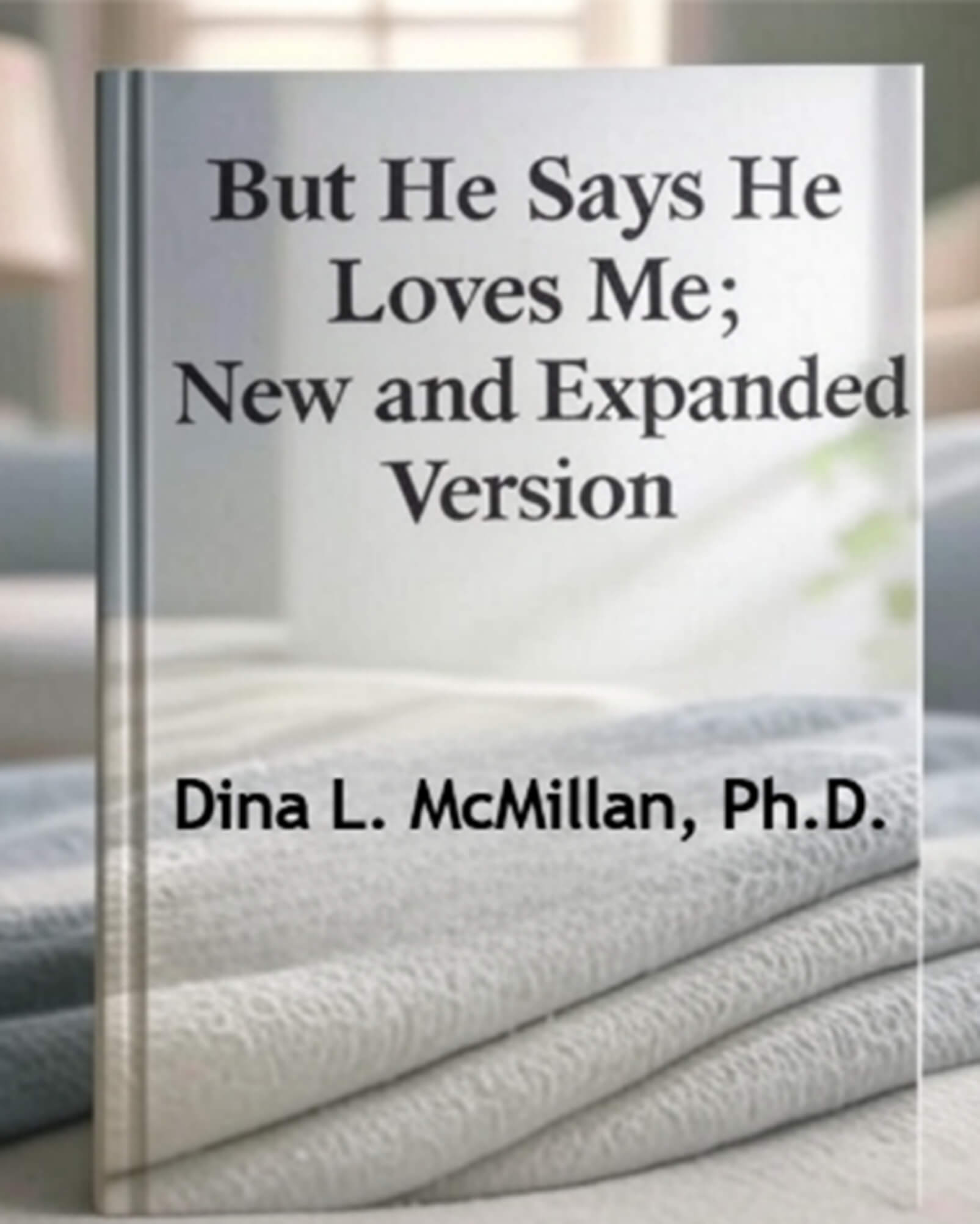 But He Say He Loves Me Expanded version