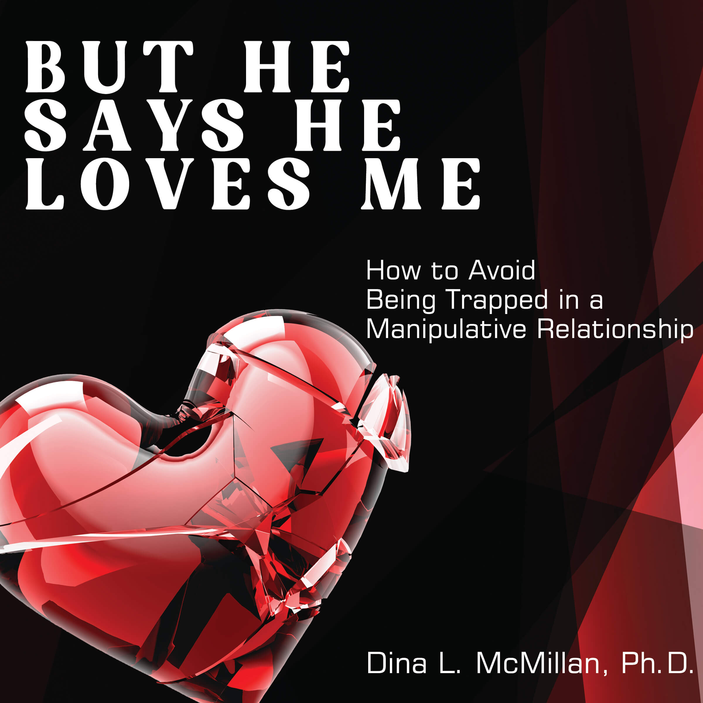 But He Say He Loves Me